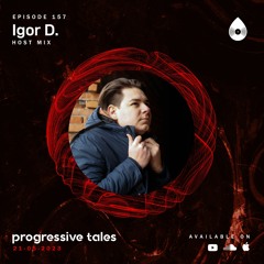 157 Host Mix I Progressive Tales with Igor D.