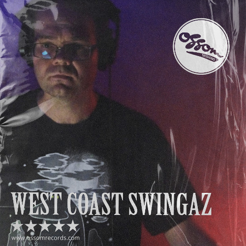 Ossom Sessions // 24.01.2025 // by West Coast Swingaz