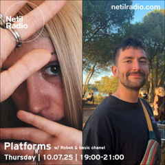 Platforms w/ Robek & basic chanel - 10th July 2025