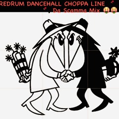 DANCEHALL CHOPPA LINE CONNECTION "23" (RUMSQUAD SCAMMA MIX)