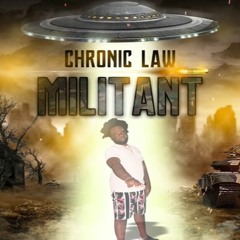 Chronic Law - Militant