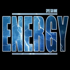 Spee Six Nine - Energy (Produced By Bigg Taj)