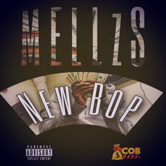 MeLLzS - New Bop ( Official Audio )