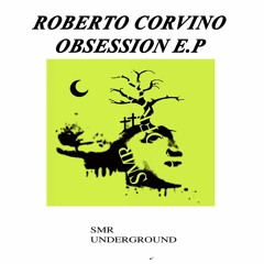 Roberto Corvino - Obsession [SMRU619]