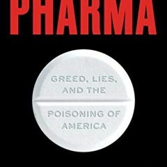 ❤️ Download Pharma: Greed, Lies, and the Poisoning of America by  Gerald Posner