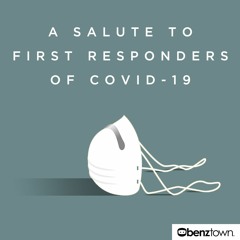 A Salute to First Responders of COVID-19