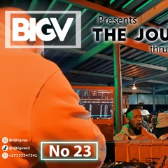 AMAPIANO MIX - SOULFUL, PRIVATE SCHOOL, SGIDONGO & SGIJA Big V Presents The Journey No 23