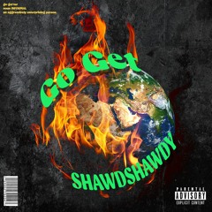 ShawdShawdy - Go Get (Prod.Times 2)