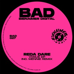 BAD027 - REDA DARE - VOGUE EP (MENNIE remix)