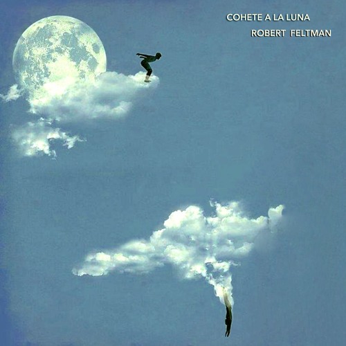 Cohete A La Luna By Robert Feltman