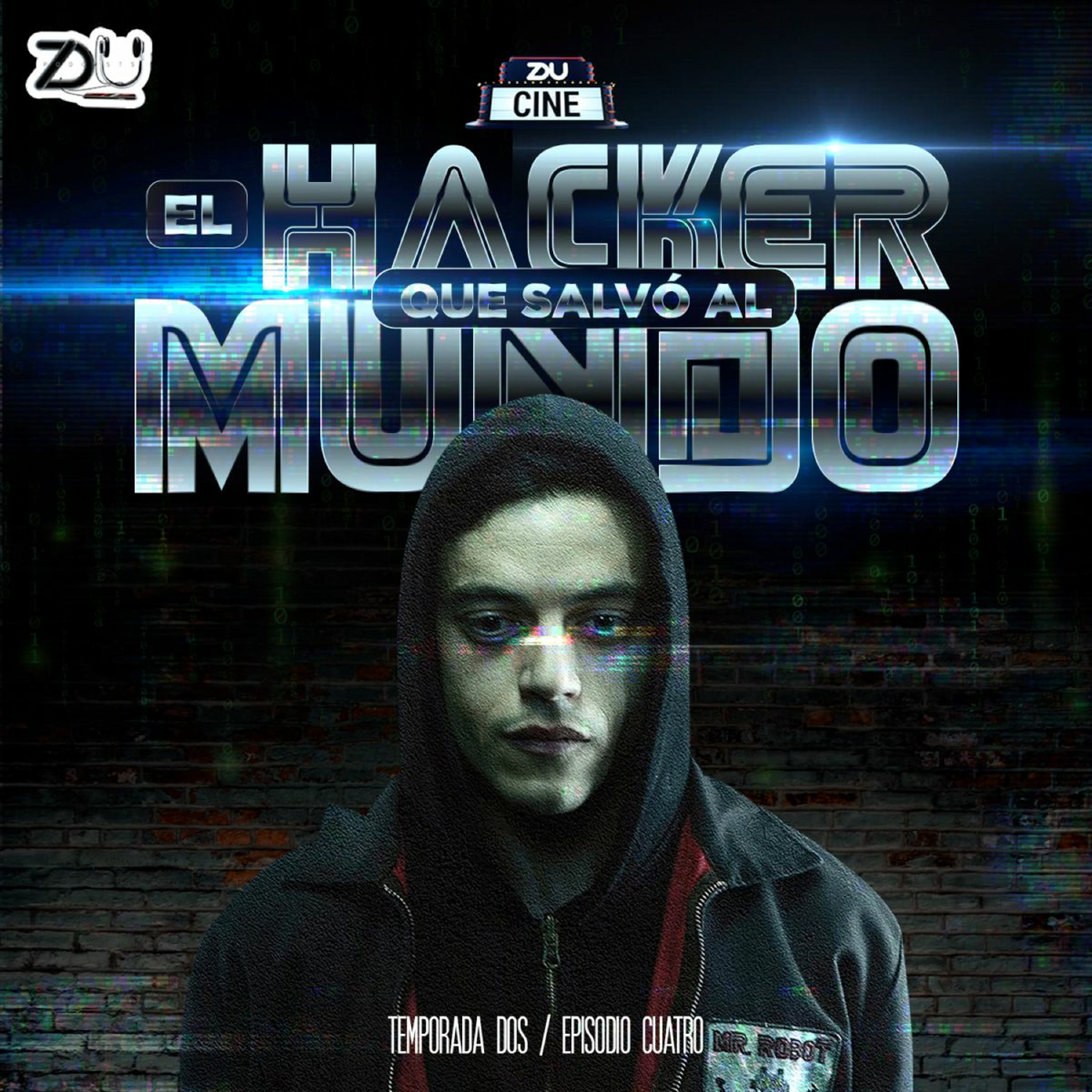 ZDU CINE T2 EP 4 – EL HACKER QUE SALVÓ AL MUNDO episode artwork