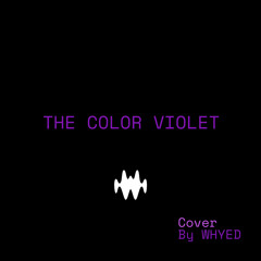THE COLOR VIOLET - WHYED COVER