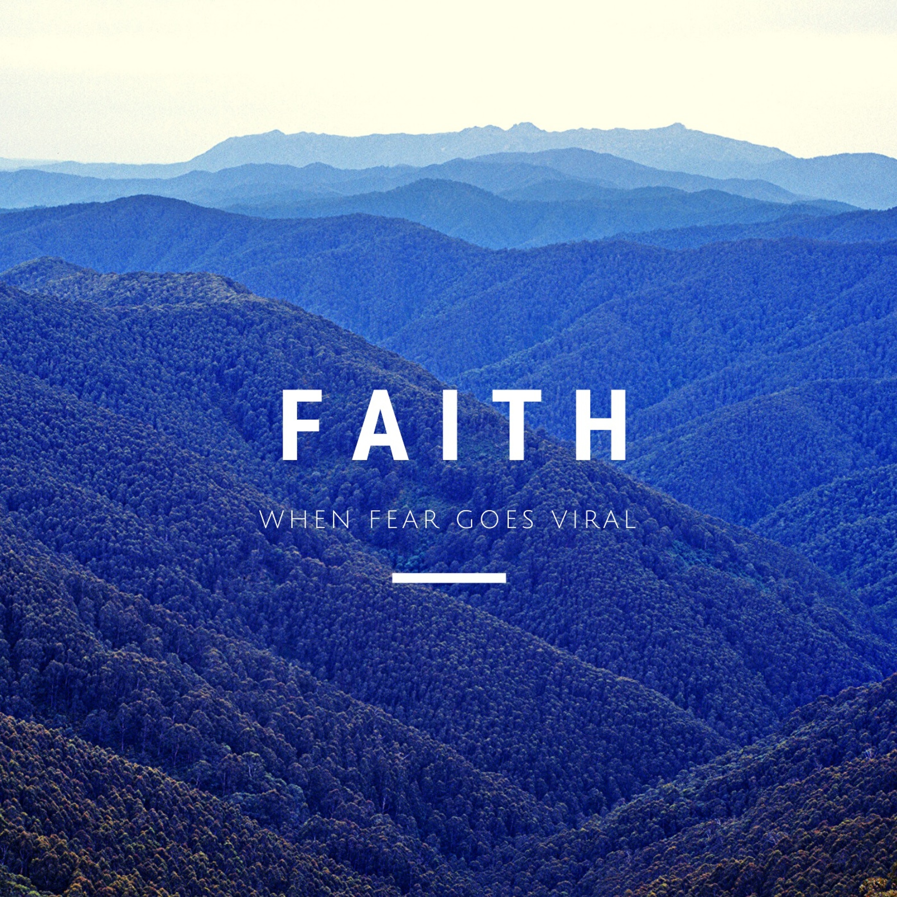 Faith: When Fear Goes Viral - David A + Shady G episode artwork