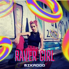 Mikadoo - (Raver Girl) Preview