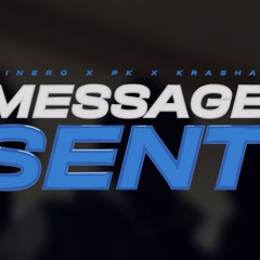 Dinero x PK x Krasha - message sent