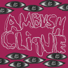 AMBUSH CLIQUE - ac