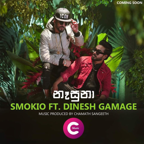 Nasuna - නෑසුනා - | Smokio Ft. Dinesh Gamage