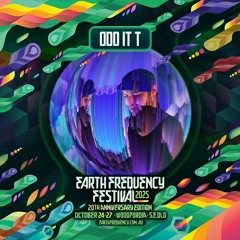 oDD it T - Earth Freq 2025 Live recording