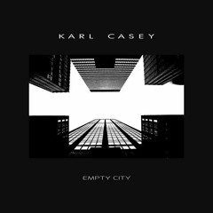Empty City - Karl Casey