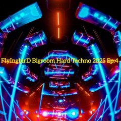 Teaser FlyIngbirD Bigroom Hard Techno 2025 Ep.4