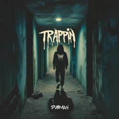 TRAPPIN