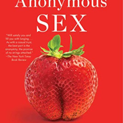 [DOWNLOAD] EPUB 💛 Anonymous Sex by  Hillary Jordan,Cheryl Lu-Lien Tan,Hillary Jordan