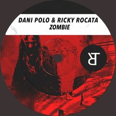 Dani Polo & Ricky Rocata ( Zombie )