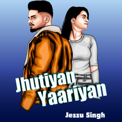 Jhutiyan Yaariyan (feat. Sunny Malik)