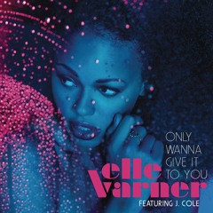 Only Wanna Give It To You (feat. J. Cole)