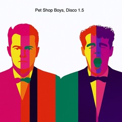 Pet Shop Boys - DISCO 1.5 - An Introspective Mix, Actually