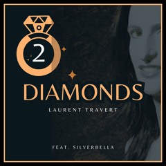 Diamonds FEAT SilverBella