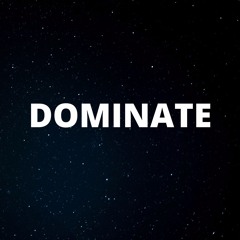 Dominate [FreeDownload]