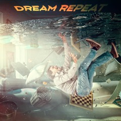 Dream Repeat