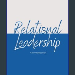[Ebook] ⚡ Relational Leadership: An Introduction Full Pdf