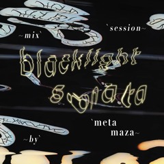 meta maza - blacklight sonata (vnyl spcl)