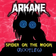Rezz - Spider On The Moon (Arkane Bootleg)
