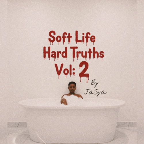 Soft Life Hard Truths Vol: 2