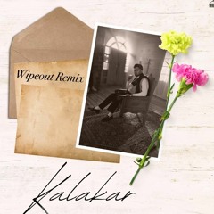 Wipeout- Kalakar (Remix) Ft. Jassa Dhillon