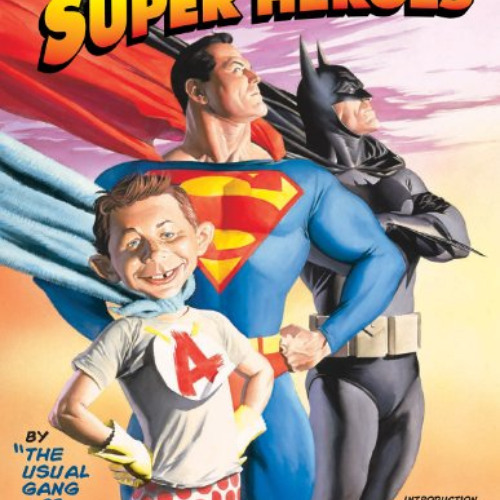 [VIEW] EBOOK 🖍️ MAD About Superheroes (MAD Magazine) by  The Usual Gang of Super-Idi