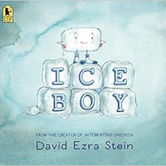 DOWNLOAD KINDLE 📌 Ice Boy by David Ezra Stein KINDLE PDF EBOOK EPUB