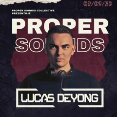 Lucas Deyong LIVE @ Proper Sounds Poznan, 09.09.2023
