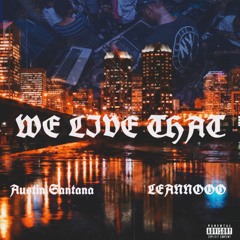 We Live That feat. LEANNOOO