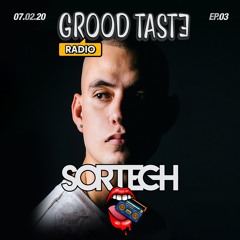 Grood Taste Radio Ep 03 Sortech