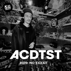 ACDTST019: NO EXXXIT