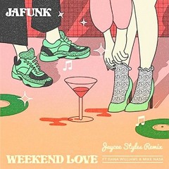 Jafunk - Weekend Love (Jaycee Styles Remix)