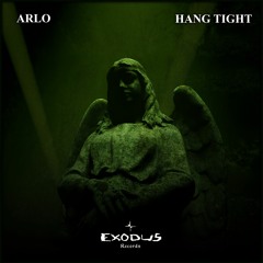 ARLO - Hang Tight EP (+ Bonus Free Download)