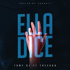 Ella Dice - Treekoo ft. Tomy DJ