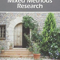 Read [KINDLE PDF EBOOK EPUB] A Concise Introduction to Mixed Methods Research by  Joh