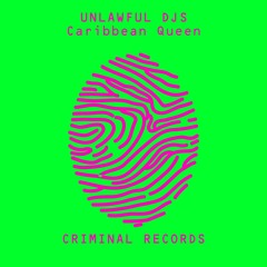 Unlawful DJs - Caribbean Queen