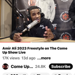 amir Ali 2023 freestyle The come up show